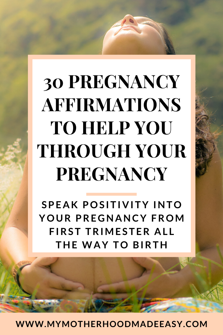 30 Pregnancy Affirmations To Help You Through Your Pregnancy