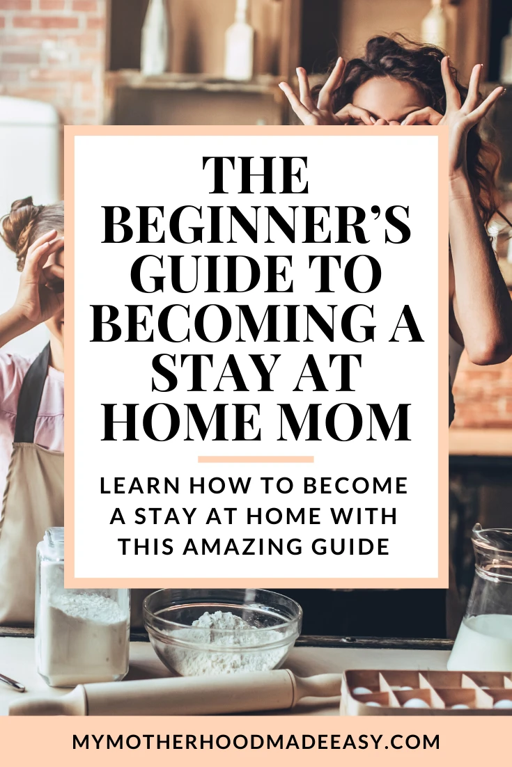 If you are looking to become a Stay at home mom, look no further for this beginner-friendly guide will aid you in your transition into a SAHM! Learn amazing ways to become a SAHM (stay at home mom) with this amazing new mom-friendly guide!This is the ultimate guide to being a stay at home mom for beginners with amazing tips and advice. Learn more about becoming a Stay at Home Mom at www.mymotherhoodmadeeasy.com/ #momlife #sahm #newmom #mom #motherhood #stayathomemom #newmom