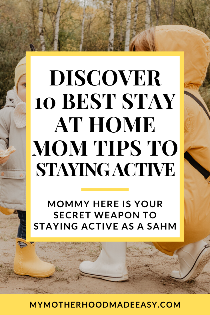 Discover 10 Best Stay At Home Mom Tips to Staying Active | working out as a mom