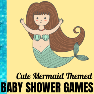 Mermaid Themed Baby Shower Games