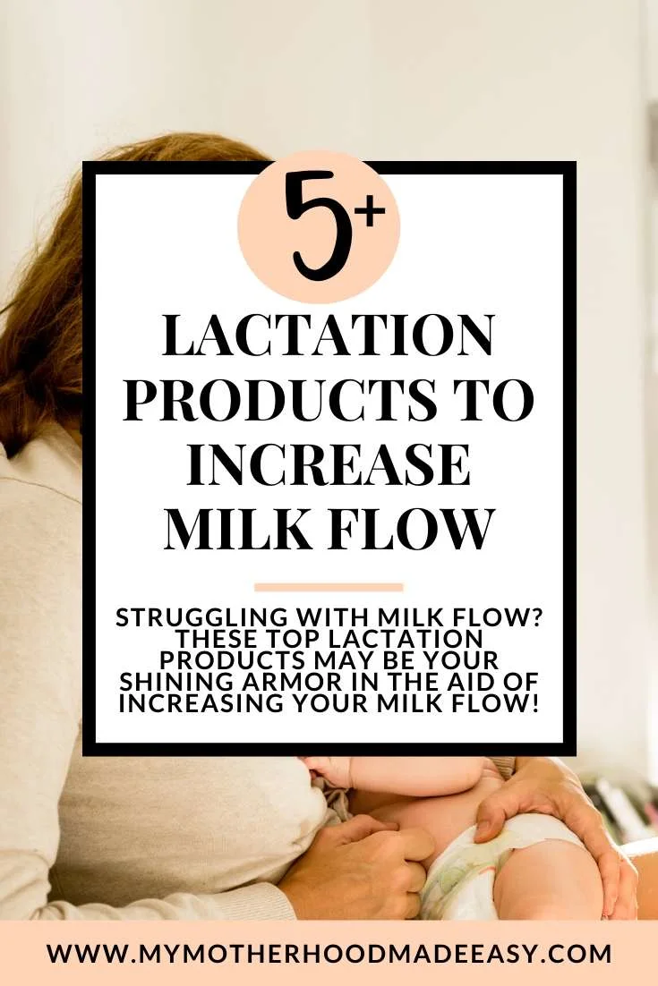Struggling with milk flow? these top lactation products may be your shining armor in the aid of increasing your milk flow!