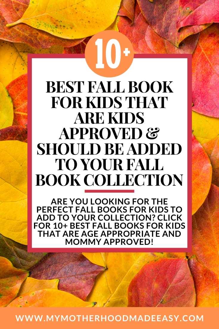Are you looking for the perfect fall books for kids to add to your collection? In need of the best kids books about fall? Click for 10+ best fall books for kids that are age appropriate and mommy approved!