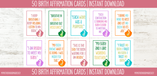 Looking for a way to approach your upcoming birth with positive affirmations? Our 50 Positive Colorful Birth Affirmation Cards will help you do just that! With lovely, colorful artwork and empowering statements, these cards will help you stay confident and relaxed throughout your labor. Printed on high-quality cardstock, they're perfect for tucking into your hospital bag or birthing kit.