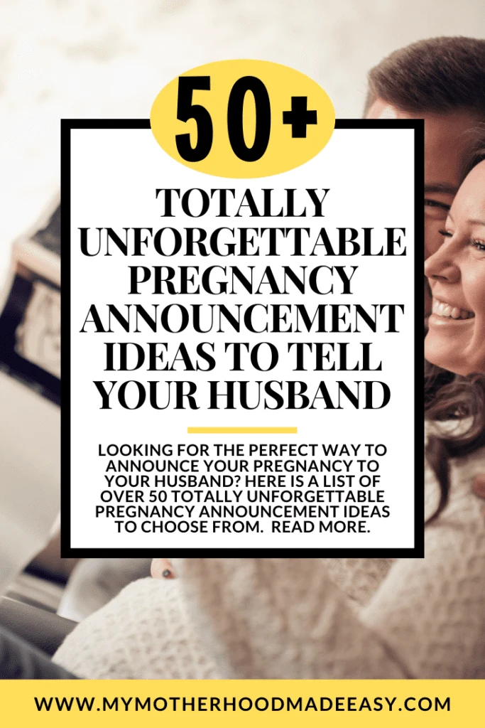 Looking for the perfect way to announce your PREGNANCY to your husband? Here is a list of over 50 totally unforgettable PREGNANCY announcement ideas to choose from.  Read more.