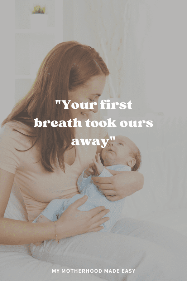 41 Inspirational Quotes for First Time Moms – My Motherhood Made Easy