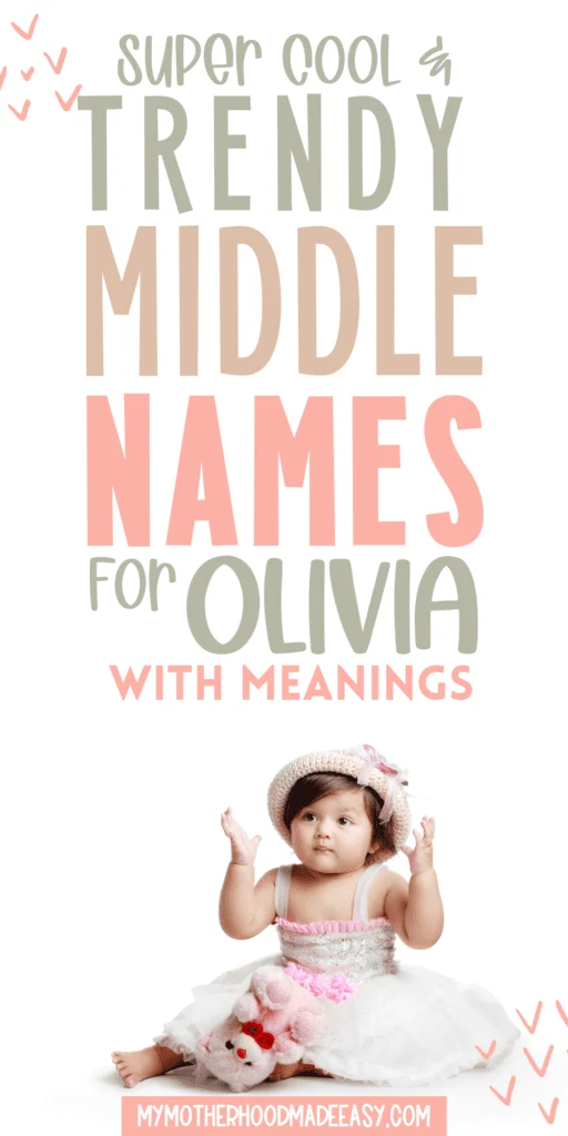 Middle names for Olivia that are perfect and will cause baby fever. From elegant middle names to one syllable middle names for Olivia, we have something for everyone. So what are you waiting for? Start browsing our list of Cute Middle names for Olivia today!
