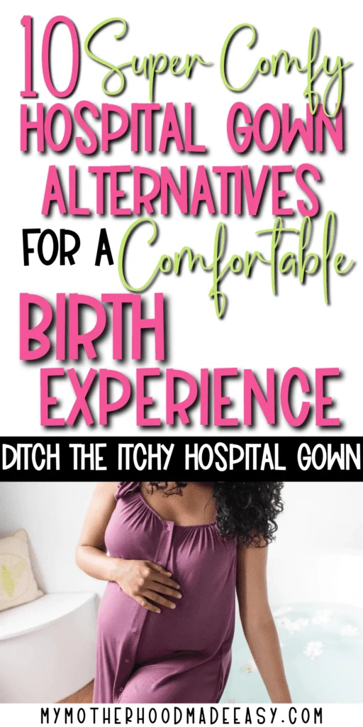 Wanting to wear something other than a hospital gown for labor and delivery? Here are 10 best hospital gown alternatives! Read more.