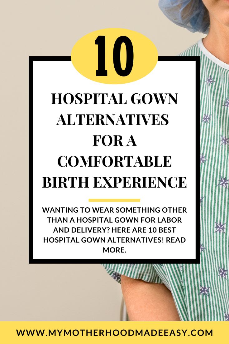 10 Hospital Gown Alternatives for a Comfortable Birth