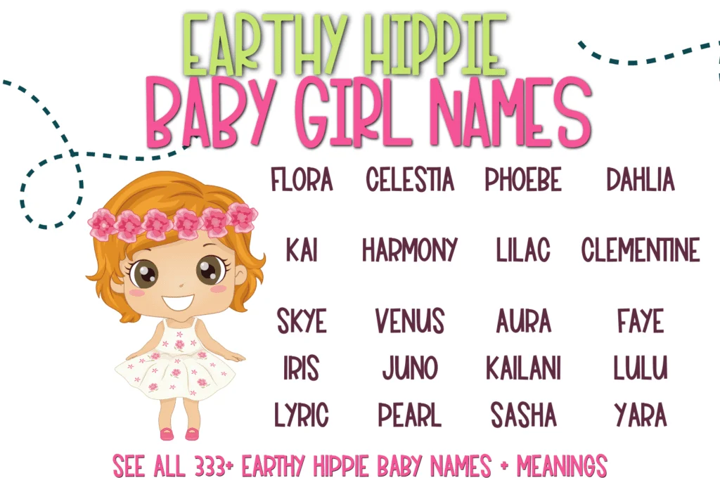 Looking for the perfect Earthy Hippie Baby Names to add to your baby name list? Check out our 333 Earthy Hippie Baby Names with meanings! The perfect hippie girl names, and hippie boy names. Super cute hippie girl names, and cute bohemian boy names. hippie names free spirit.