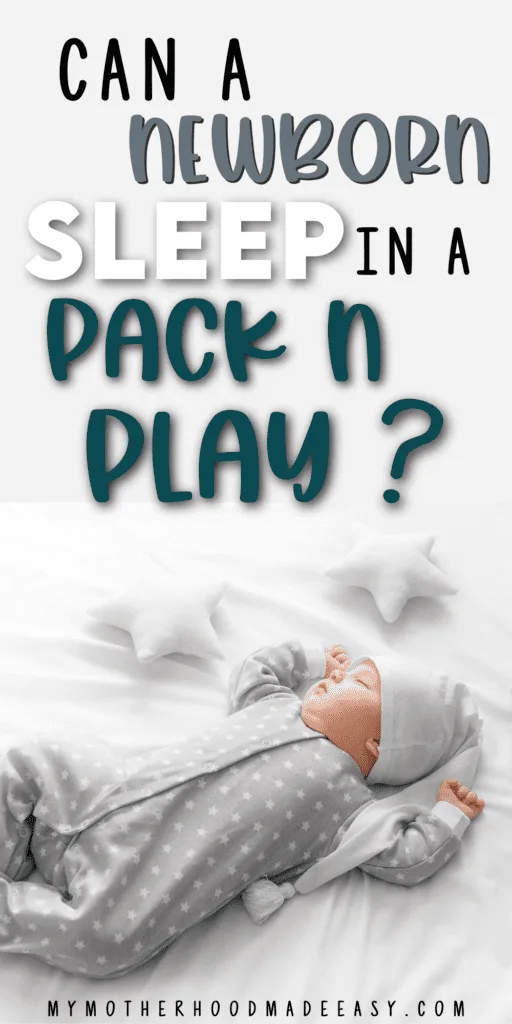 Ever wondered Can a Newborn sleep in a Pack N Play? Here are the answers to your newborn sleeping question! If you plan on getting a pack n play to put in your nursery, read this before buying! Learn our newborn sleep tips and secrets for the best newborn sleep!