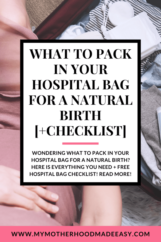 Wondering what to pack in your hospital bag for a natural birth? Here is everything you need + Free Hospital Bag Checklist! Read more!