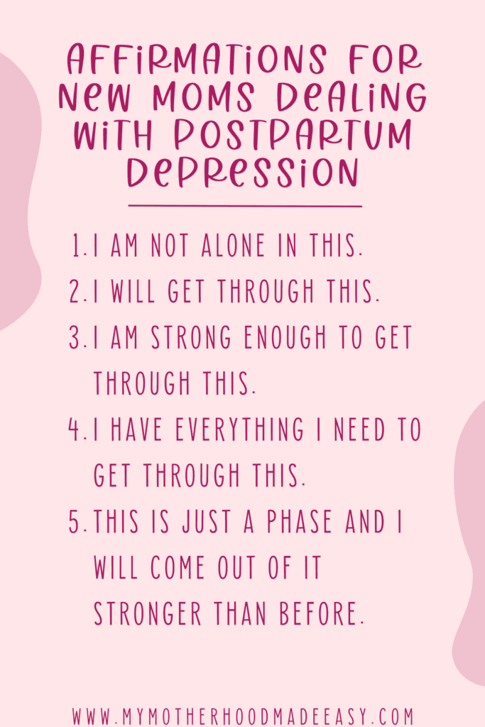 Here are five affirmations for new moms to help you get through postpartum depression.
