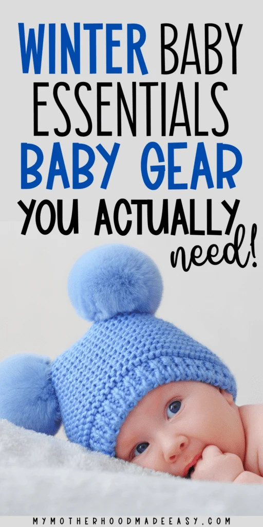 Winter Baby Essentials Baby Gear, Winter Newborn Must Haves