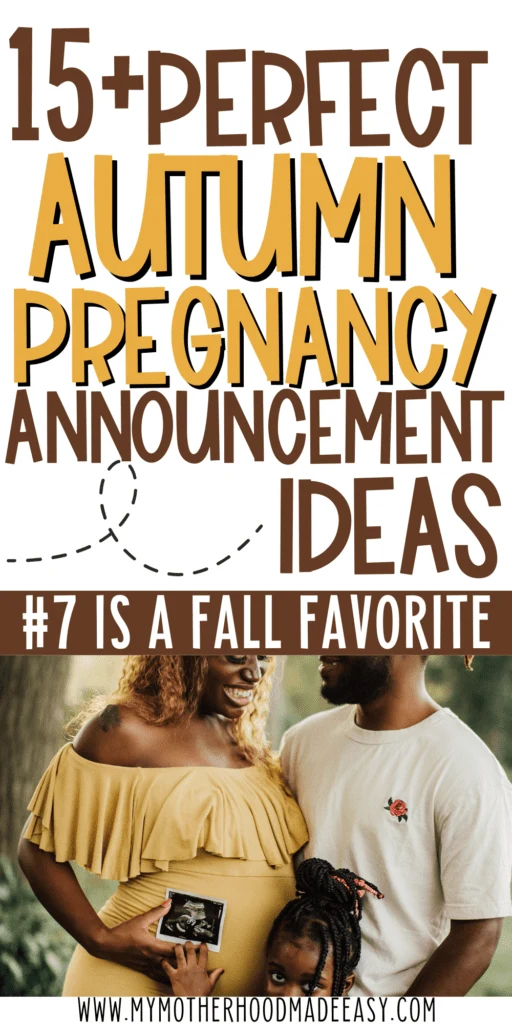 Fall is the perfect season to announce your pregnancy. If you need help, here are the top 15 Fall Pregnancy Announcement Ideas.