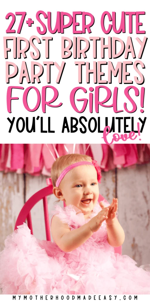 Baby girl first birthday theme ideas