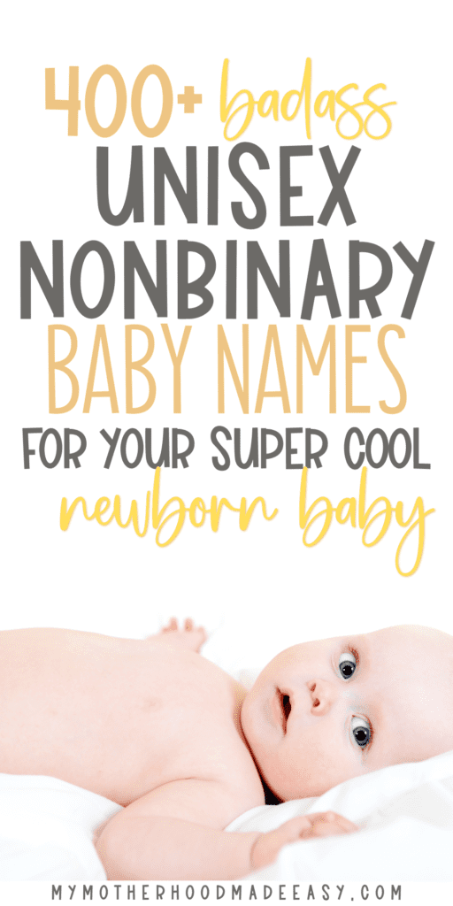 Do you want to pick a cute, unique and non-binary baby name? Whether or not you're expecting a boy or girl, the best way is to have both! Here's our list of over 400+ unisex baby names with meanings that are gender neutral friendly!