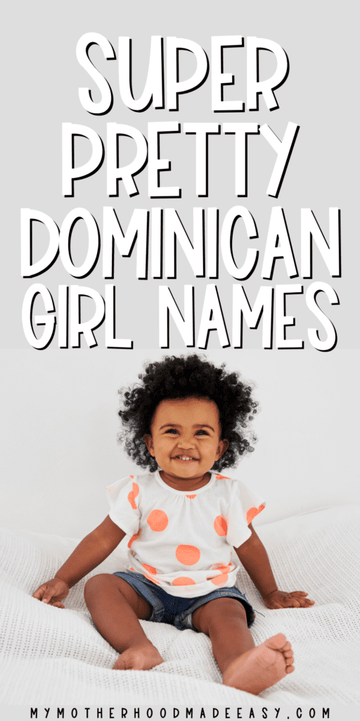 Super Pretty Dominican Girl Names