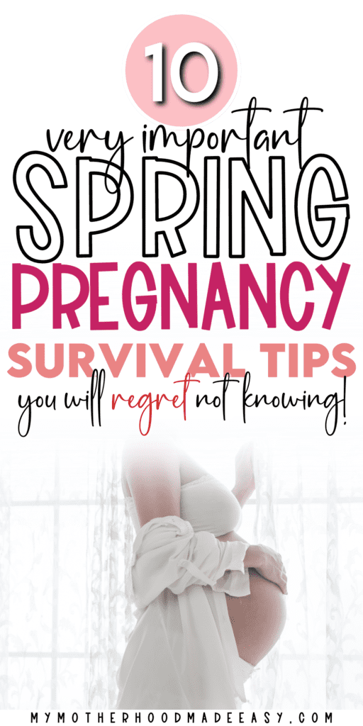 spring pregnancy survival tips