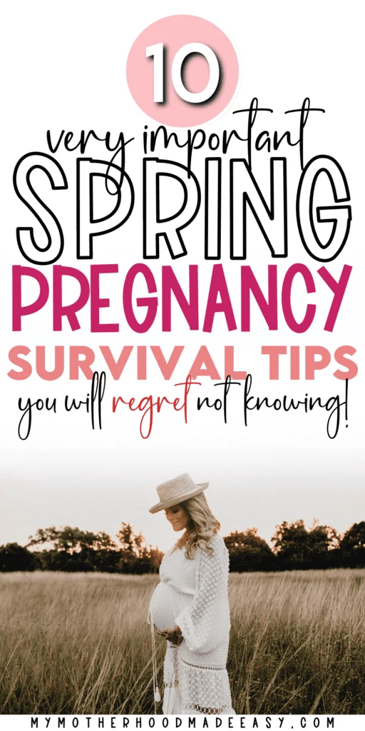 tips for surviving spring pregnancy