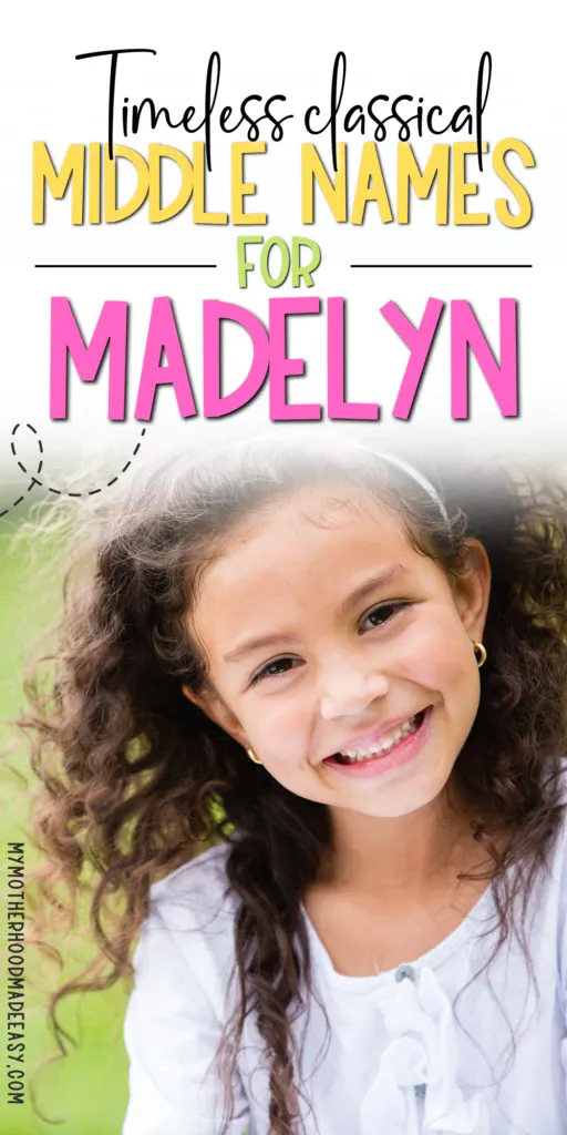 Classic Middle Names for Madelyn