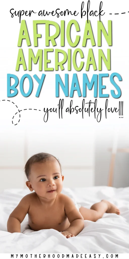 235+ Best African American Black Baby Boy Names (+meanings) – My ...