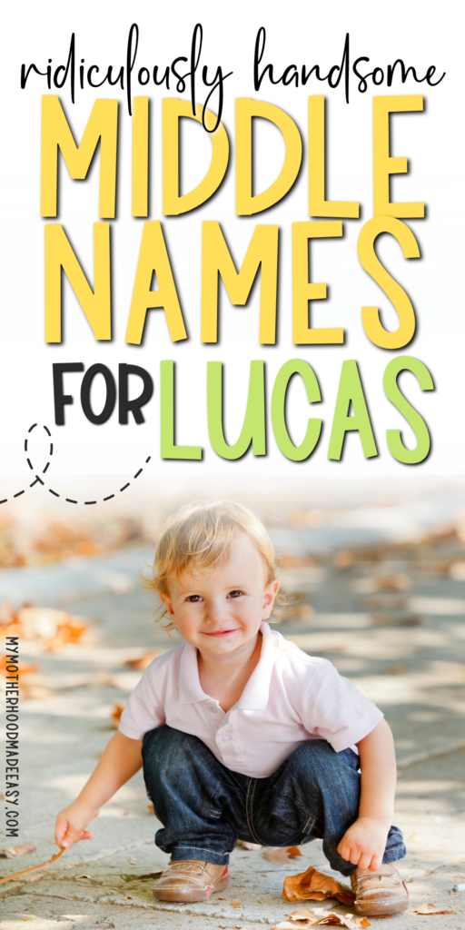 Cool Middle Names for Lucas