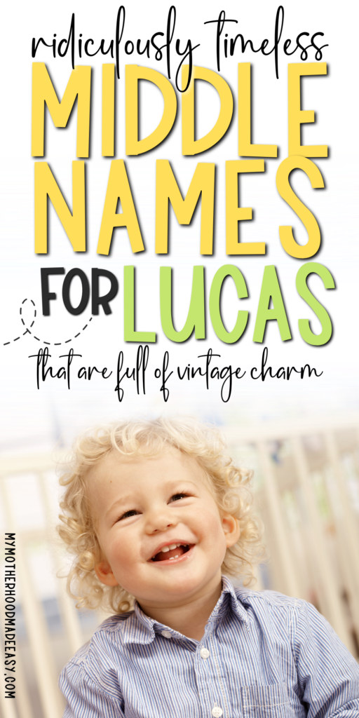 Timeless Middle Names for Lucas