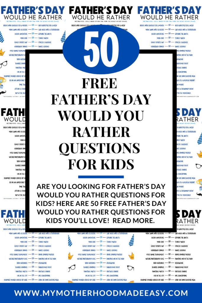 Father's Day Would You Rather Questions